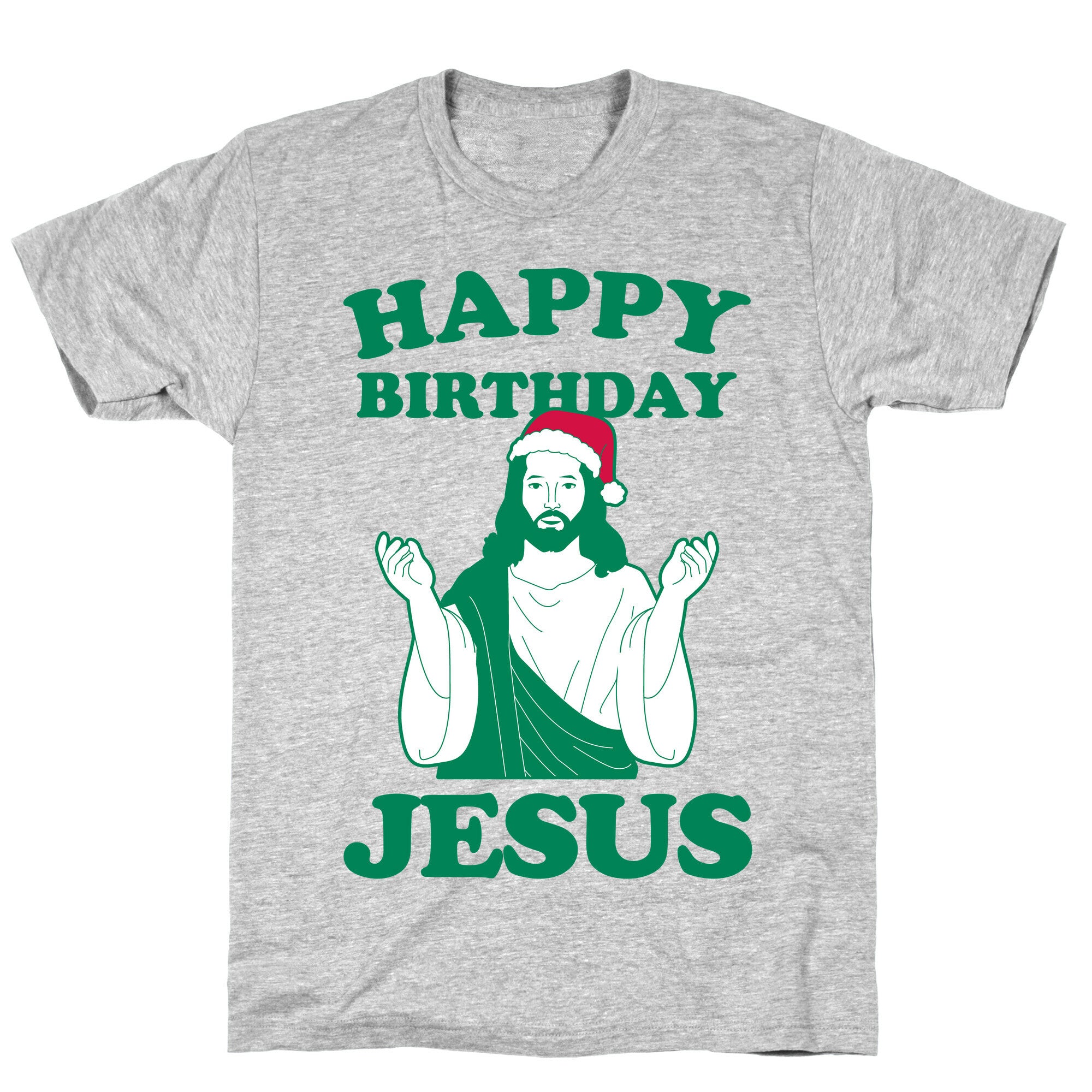 Happy Birthday Jesus! (christmas) T-Shirt
